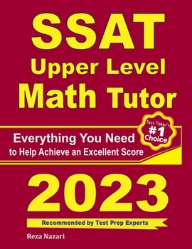 Paperback SSAT Upper Level Math Tutor: Everything You Need to Help Achieve an Excellent Score Book