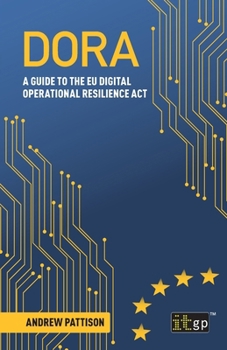 Paperback Dora: A guide to the EU digital operational resilience act Book
