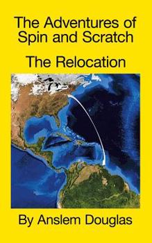 Paperback The Adventures of Spin and Scratch: The Relocation Book