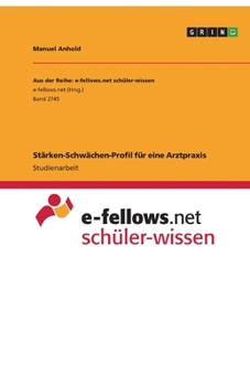 Stärken-Schwächen-Profil für eine Arztpraxis (German Edition)