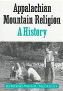 Paperback Appalachian Mountain Religion: A History Book