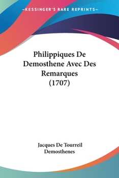 Paperback Philippiques De Demosthene Avec Des Remarques (1707) [French] Book