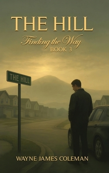 Hardcover The Hill: Finding The Way Book