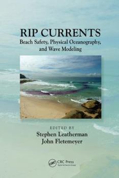 Paperback Rip Currents: Beach Safety, Physical Oceanography, and Wave Modeling Book