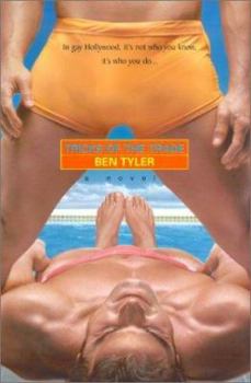 Hardcover Tricks of the Trade: A Novel: In Gay Hollywood, It's Not Who You Know, It's Who You Do... Book