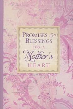 Paperback Promises and Blessings for a Mother's Heart (Pocket Inspirations) Book