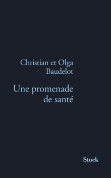 Paperback Une Promenade de Sante [French] Book