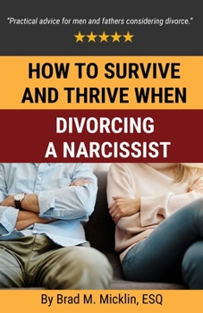 Paperback How to Survive and Thrive When Divorcing a Narcissist Book