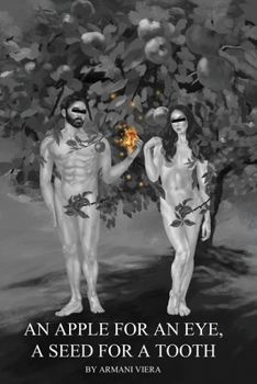 Paperback An Apple for an Eye, a Seed for a Tooth Book