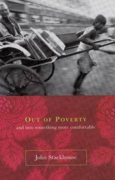 Hardcover Out of Poverty: And Into Something More Comfortable Book