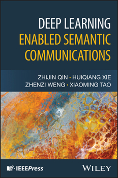Hardcover Deep Learning Enabled Semantic Communications Book