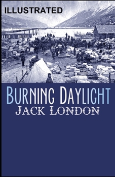 Paperback Burning Daylight Illustrated Book