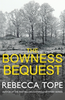 The Bowness Bequest - Book #6 of the Lake District
