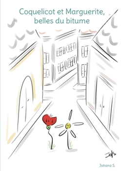 Paperback Coquelicot et Marguerite, belles du bitume [French] Book