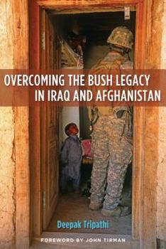 Hardcover Overcoming the Bush Legacy in Iraq and Afghanistan Book