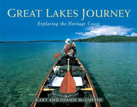 Hardcover Great Lakes Journey: Exploring the Heritage Coast Book