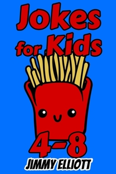 Paperback Jokes for Kids 4-8: Most Mysterious and Mind-Stimulating Riddles, Brain Teasers and Lateral-Thinking, Tricky Questions and Brain Teasers - Book