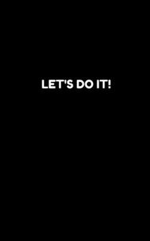 Paperback Let's Do It!: Notebook Book