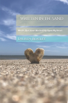 Paperback Written in the Sand: Words That Have Washed Up Upon My Heart Book