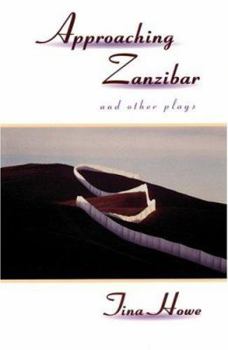 Paperback Approaching Zanzibar and Other Plays Book