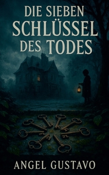 Paperback Die sieben Schlüssel des Todes [German] Book