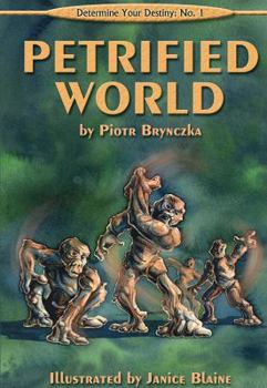 Paperback Petrified World (Determine Your Destiny) Book
