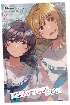 Paperback My First Love's Kiss, Vol. 3: Volume 3 Book