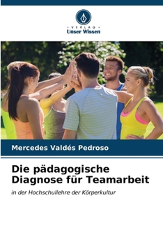 Paperback Die pädagogische Diagnose für Teamarbeit [German] Book