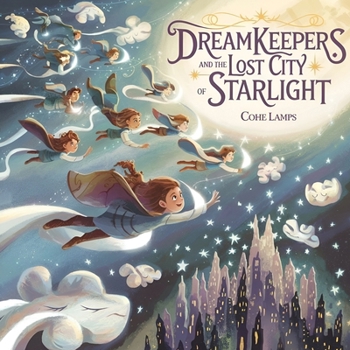 Paperback Dreamkeepers and the Lost City of Starlight Book