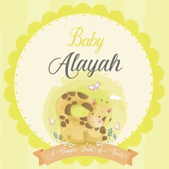 Paperback Baby Alayah A Simple Book of Firsts: A Baby Book and the Perfect Keepsake Gift for All Your Precious First Year Memories and Milestones Book