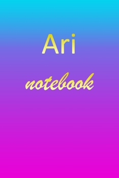 Paperback Ari: Blank Notebook - Wide Ruled Lined Paper Notepad - Writing Pad Practice Journal - Custom Personalized First Name Initia Book