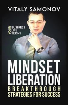 Paperback Mindset Liberation: Breakthrough Strategies For Success Book