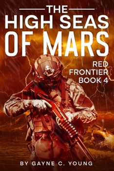 Paperback The High Seas of Mars: Red Frontier Book 4 Book