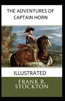 Paperback The Adventures of Captain Horn Illustrated Book