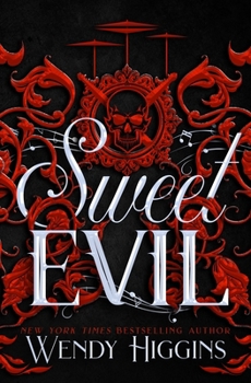 Sweet Evil - Book #1 of the Sweet
