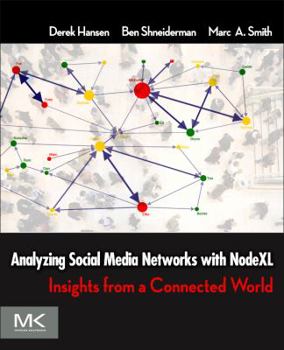 Paperback Analyzing Social Media Networks with NodeXL: Insights from a Connected World Book