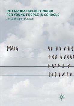 Paperback Interrogating Belonging for Young People in Schools Book