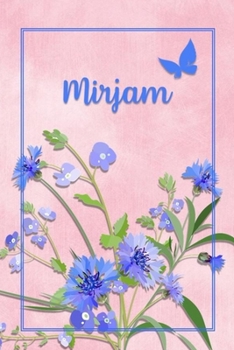 Mirjam: Personalized Journal with Her German Name (Mein Tagebuch)