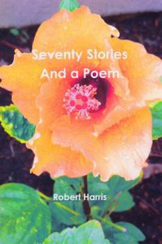 Paperback Seventy Stories and a Poem Book