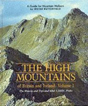 Hardcover The High Mountains of Britain and Ireland: A Guide for Mountain Walkers: The Munros and Tops and Other 3, 000 Ft.Peaks v. 1 Book