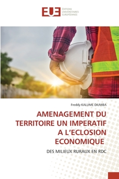 Paperback Amenagement Du Territoire Un Imperatif a l'Eclosion Economique [French] Book