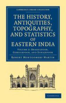 Electronics The History, Antiquities, Topography, and Statistics of Eastern India: Volume 2, Bhagulpoor, Goruckpoor, and Dinajepoor: In Relation to Their Geology, Book