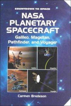 Library Binding NASA Planetary Spacecraft: Galileo, Magellan, Pathfinder, and Voyager Book