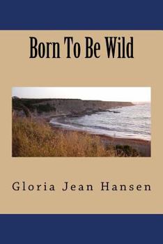 Paperback Born To Be Wild Book