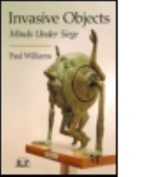 Paperback Invasive Objects: Minds Under Siege Book