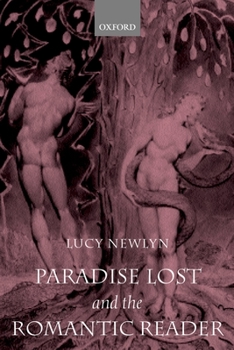 Paperback Paradise Lost and the Romantic Reader Book