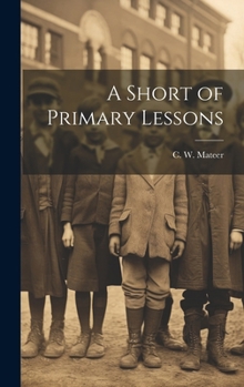 Hardcover A Short of Primary Lessons Book
