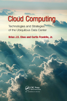 Paperback Cloud Computing: Technologies and Strategies of the Ubiquitous Data Center Book