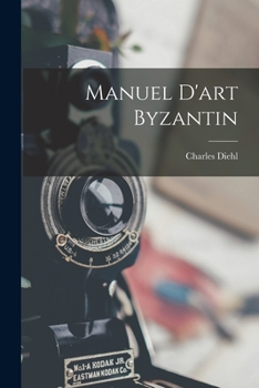 Paperback Manuel D'art Byzantin [French] Book