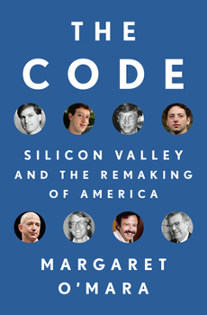 Hardcover The Code: Silicon Valley and the Remaking of America Book